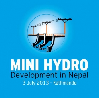  Seminar on Mini Hydro (100kW – 10MW) Development in Nepal: Status, Challenges and Prospects on 3rd July,2013.
